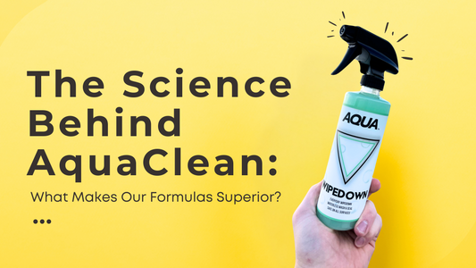 The Science Behind AquaClean: What Makes Our Formulas Superior?